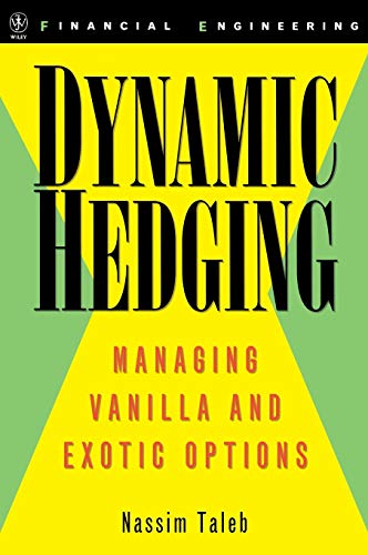 Imagen de archivo de Dynamic Hedging : Managing Vanilla and Exotic Options a la venta por Better World Books