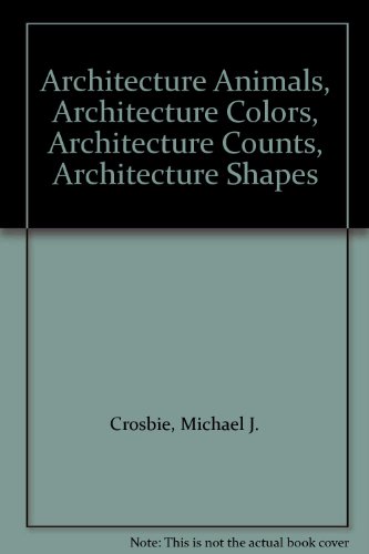 9780471152897: "Architecture Animals", "Architecture Colors", "Architecture Counts", "Architecture Shapes"