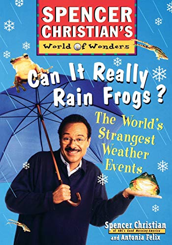 Beispielbild fr Can it Really Rain Frogs?: The World's Strangest Weather Events zum Verkauf von Your Online Bookstore