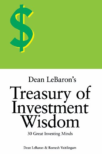 Stock image for Dean LeBaron's Treasury of Investment Wisdom: 30 Great Investing Minds for sale by The Book Spot