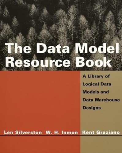 Imagen de archivo de The Data Model Resource Book : A Library of Logical Data Models and Data Warehouse Designs a la venta por Better World Books