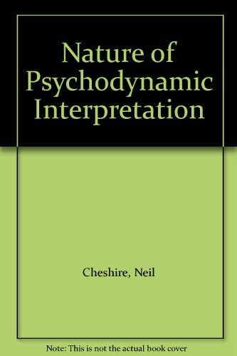 The Nature of Psychodynamic Interpretation