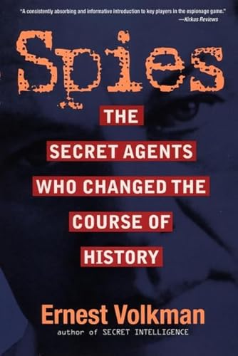 9780471154037: Spies: The Secret Agents Who Changed the Course of History