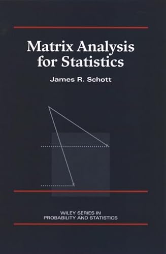 9780471154099: Matrix Analyis for Statistics