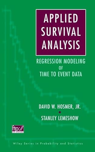 Stock image for Applied Survival Analysis: Regression Modeling of Time to Event Data (Wiley Series in Probability and Statistics) for sale by ThriftBooks-Atlanta