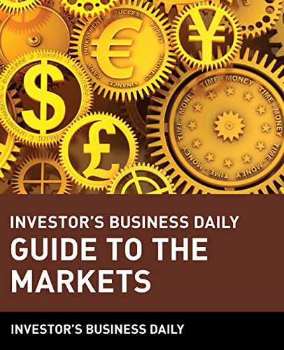 Investor's Business Daily Guide to the Markets (9780471154822) by Investor's Business Daily