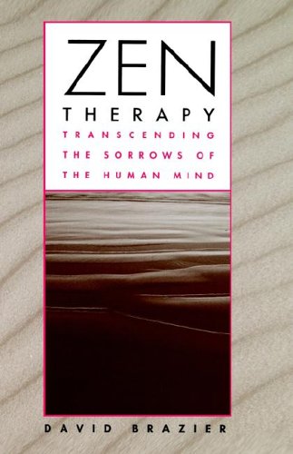 Beispielbild fr Zen Therapy : Transcending the Sorrows of the Human Mind zum Verkauf von Better World Books