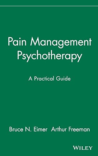 Imagen de archivo de Pain Management Psychotherapy : A Practical Guide a la venta por Better World Books