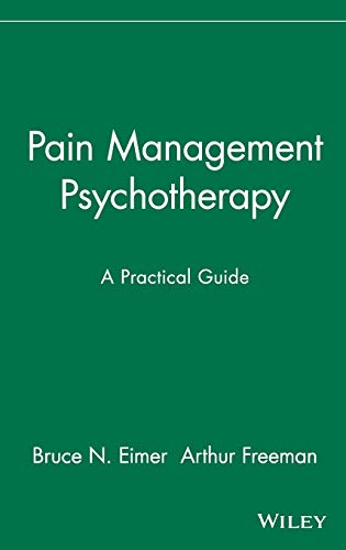 Stock image for Pain Management Psychotherapy : A Practical Guide for sale by Better World Books