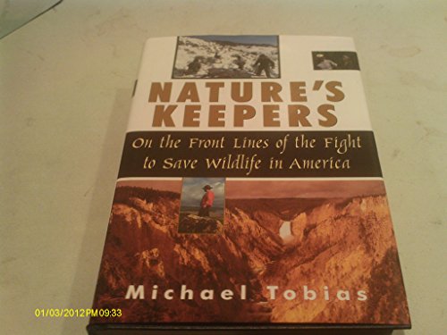 9780471157281: Nature's Keepers: On the Front Line of the Fight to Save America's Wildlife