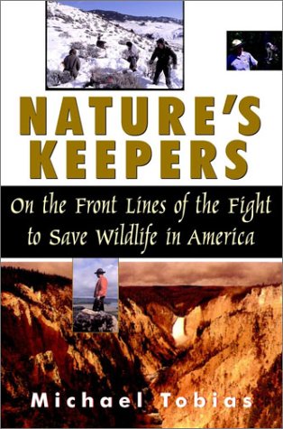 9780471157281: Nature′s Keepers: On the Front Lines of the Fight to Save Wildlife in America