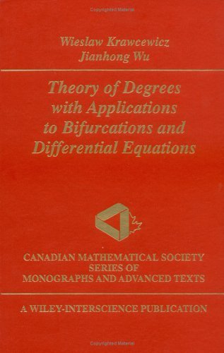 Beispielbild fr Theory of Degrees with Applications to Bifurcations and Differential Equations (Wiley-Interscience and Canadian Mathematics Series of Monographs and Texts) zum Verkauf von Phatpocket Limited