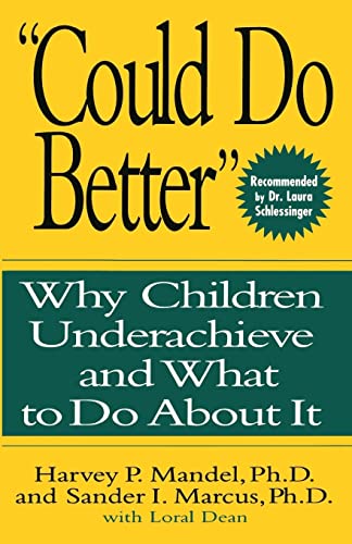 Stock image for Could Do Better: Why Children Underachieve and What to Do about It for sale by ThriftBooks-Dallas