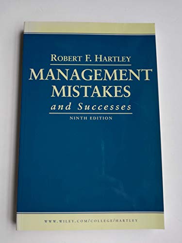 Management Mistakes and Successes (9780471158721) by Hartley, Robert F.