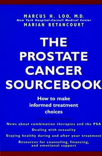 Stock image for The Prostate Cancer Sourcebook : How to Make Informed Treatment Choices for sale by Better World Books: West