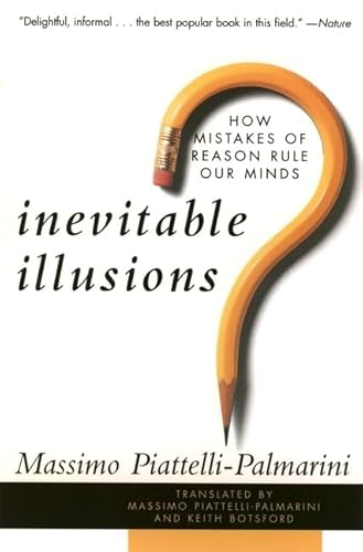 Beispielbild fr Inevitable Illusions: How Mistakes of Reason Rule Our Minds zum Verkauf von Wonder Book