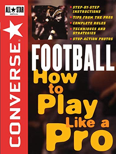 Beispielbild fr Converse All Star Football: How to Play Like a Pro zum Verkauf von BooksRun