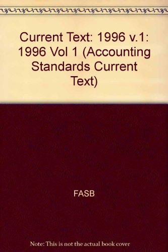 Stock image for Current Text 1996/97: Accounting Standards As of June 1, 1996 : General Standards Topical Index (1) (ACCOUNTING STANDARDS CURRENT TEXT) for sale by Phatpocket Limited