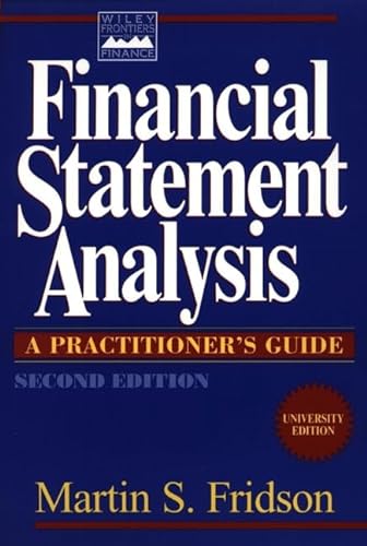 9780471160441: Financial Statement Analysis, University Edition: A Practitioner's Guide (Wiley Frontiers in Finance)