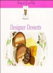 Beispielbild fr Designer Desserts zum Verkauf von Better World Books