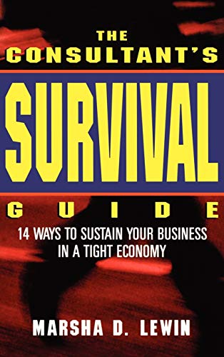 Stock image for The Consultants' Survival Guide for sale by Wonder Book