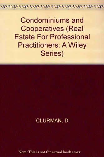 9780471161301: Clurman ∗condominiums∗ And Cooperatives (Real Estate For Professional Practitioners: A Wiley Series)