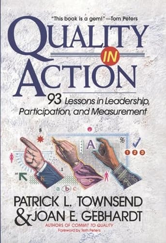 Beispielbild fr Quality in Action: 93 Lessons in Leadership, Participation, and Measurement zum Verkauf von SecondSale