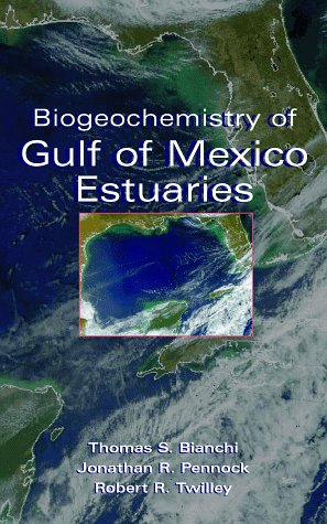 Imagen de archivo de Biogeochemistry of Gulf of Mexico Estuaries Format: Hardcover a la venta por INDOO