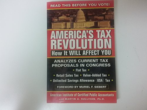 9780471161806: America's Tax Revolution : How It Will Affect You: How It Will Affect You