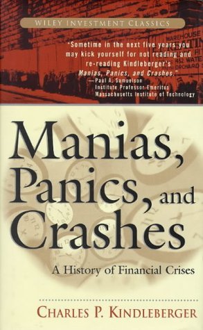Stock image for Manias, Panics and Crashes: A History of Financial Crisis: A History of Financial Crises (Wiley Investment Classics) for sale by WorldofBooks