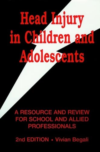 Stock image for Head Injury in Children and Adolescents: A Resource and Review for School and Allied Professionals for sale by ThriftBooks-Atlanta