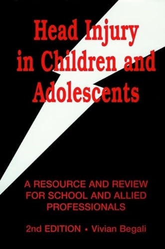 9780471161943: Head Injury in Children and Adolescents: A Resource and Review for School and Allied Professionals