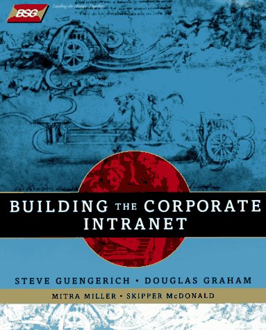 9780471162681: Building the Corporate Intranet