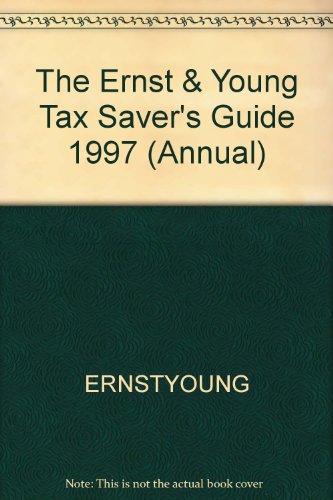 Stock image for The Ernst & Young Tax Saver's Guide 1997 (Annual) for sale by Basement Seller 101