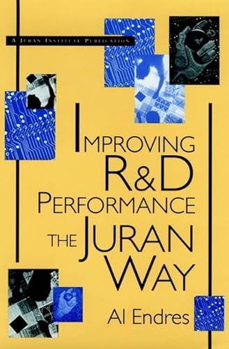 Imagen de archivo de Improving R and D Performance : The Juran Way a la venta por Better World Books