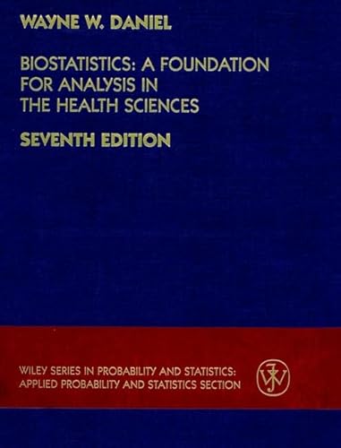 9780471163862: Biostatistics: A Foundation for Analysis in the Health Sciences (Wiley Series in Probability and Statistics)