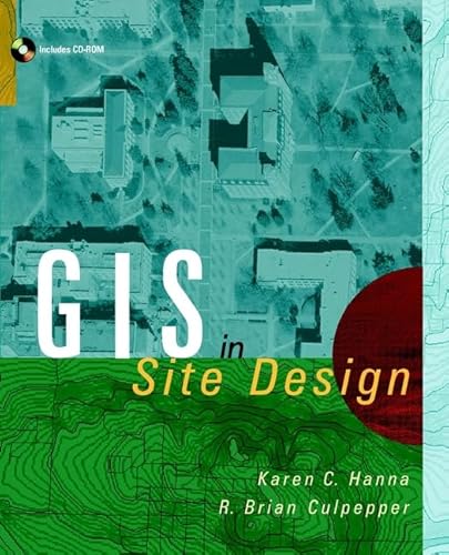 Imagen de archivo de GIS and Site Design : New Tools for Design Professionals a la venta por Better World Books