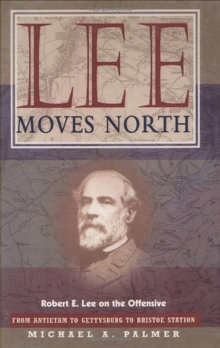 9780471164012: Lee Moves North: Robert E.Lee on the Offensive