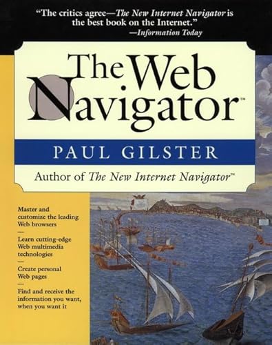 The Web Navigator (9780471164951) by Gilster, Paul