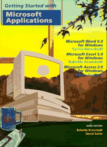 Microsoft Applications: Word 6.0,Excel 5.0 and Access 2.0 (9780471165248) by Wiley