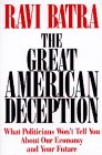 9780471165569: The Great American Deception: What Politicians Won't Tell You About Our Economy and Your Future