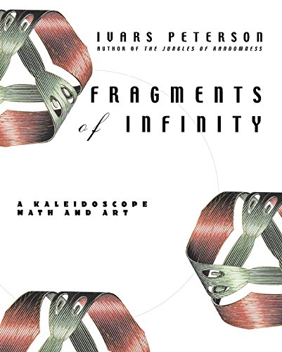 Fragments of Infinity: A Kaleidoscope of Math and Art (9780471165583) by Peterson, Ivars