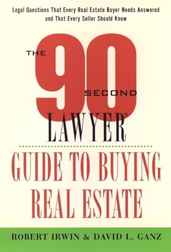 Beispielbild fr The 90 Second Lawyer Guide to Buying Real Estate zum Verkauf von Better World Books