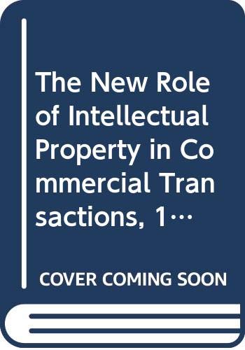 9780471167822: The New Role of Intellectual Property in Commercial Transactions: 1997 Cumulative Supplement