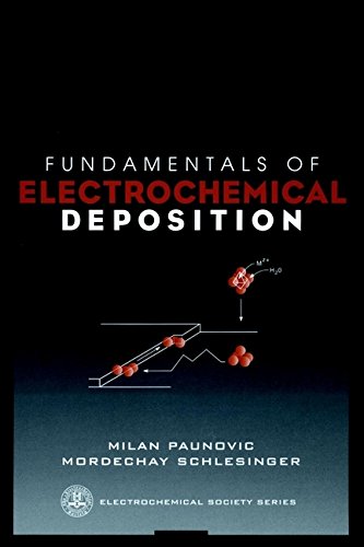 Beispielbild fr Fundamentals of Electrochemical Deposition (The ECS Series of Texts and Monographs) zum Verkauf von HPB-Red