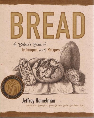 9780471168577: Bread: A Baker's Book of Techniques and Recipes