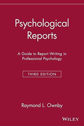 Psychological Reports: A Guide to Report Writing in Professional Psychology