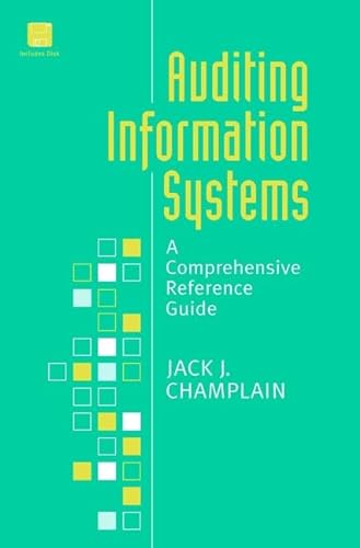 Stock image for Auditing Information Systems: A Comprehensive Reference Guide Champlain, Jack J. for sale by CONTINENTAL MEDIA & BEYOND