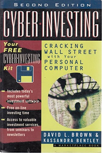 Imagen de archivo de Cyber-Investing: Cracking Wall Street with Your Personal Computer (A Marketplace Book) a la venta por Wonder Book