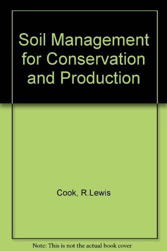 Stock image for Soil Management for Conservation and Production for sale by Neil Shillington: Bookdealer/Booksearch